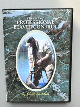 Load image into Gallery viewer, The Art of Professional Beaver Control- Beaver Trapping DVD