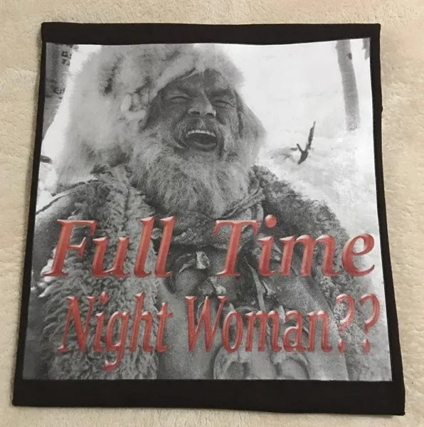 Full Time Night Woman? T-Shirt